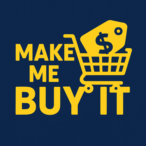 Make  Me Buy It